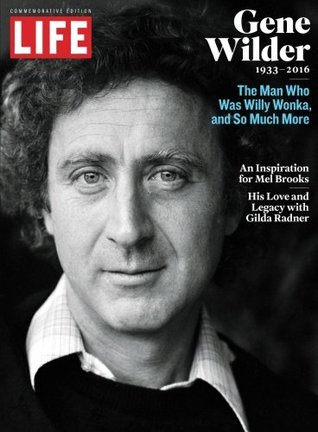 LIFE Gene Wilder 1933-2016