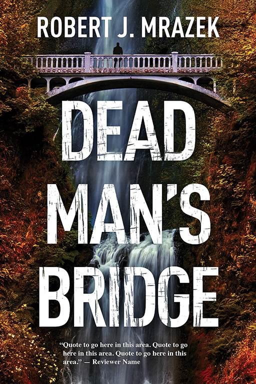 Dead Man's Bridge: A Jake Cantrell Mystery