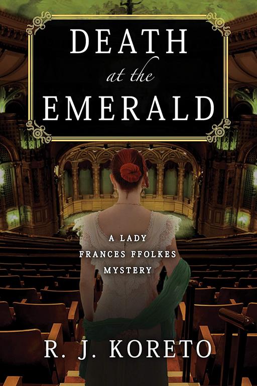 Death at the Emerald: A Lady Frances Ffolkes Mystery