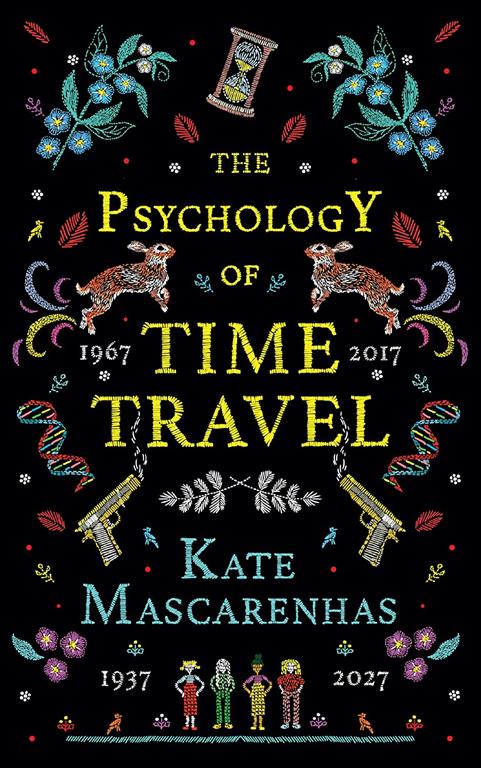 The Psychology of Time Travel: A Novel