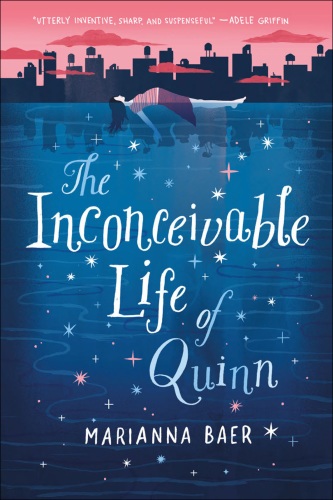 The Inconceivable Life of Quinn