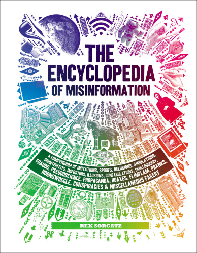 The Encyclopedia of Misinformation