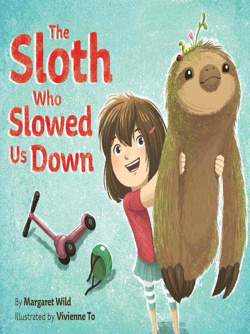 The Sloth Who Slowed Us Down