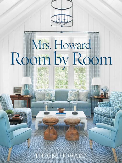 Mrs. Howard, Room by Room