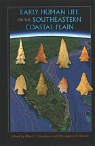 Early Human Life on the Southeastern Coastal Plain (Florida Museum of Natural History