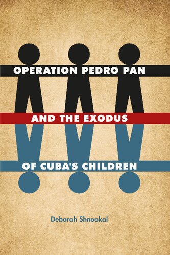 Operation Pedro Pan and the Exodus of Cuba's Children