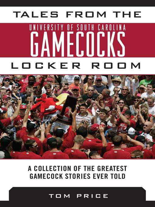 Tales from the University of South Carolina Gamecocks Locker Room