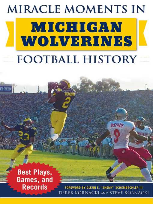 Miracle Moments in Michigan Wolverines Football History