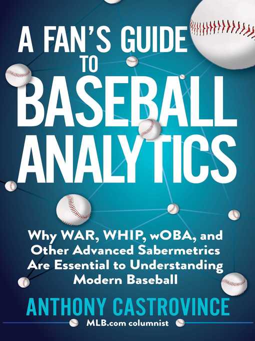 A Fan's Guide to Baseball Analytics