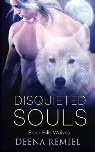 Disquieted Souls (Black Hills Wolves) (Volume 29)