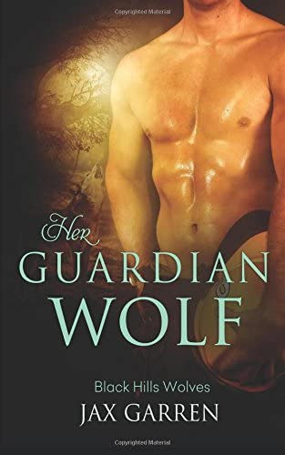 Her Guardian Wolf (Black Hills Wolves) (Volume 48)