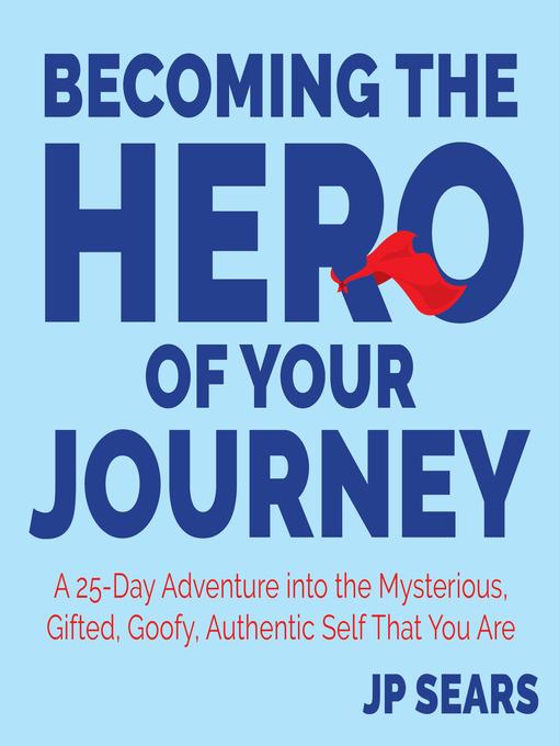 Becoming the Hero of Your Journey