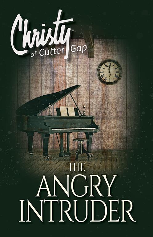 The Angry Intruder (Christy of Cutter Gap)