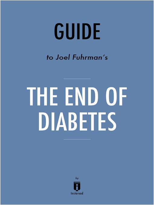 Summary of the End of Diabetes