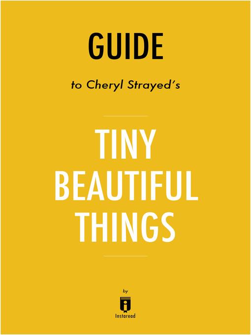 Guide to Tiny Beautiful Things by Instaread