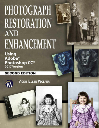 Photograph Restoration and Enhancement 2/e