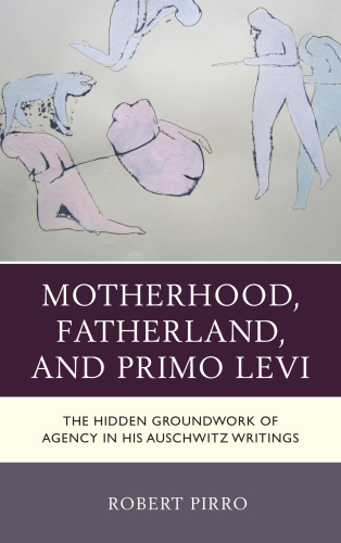 Motherhood, Fatherland, and Primo Levi