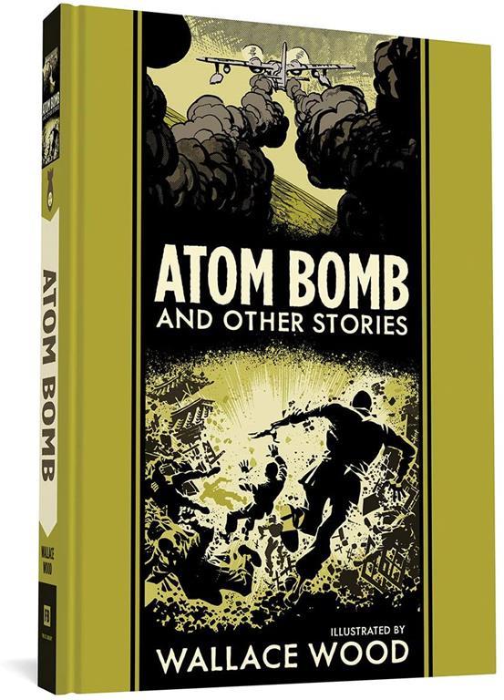 Atom Bomb And Other Stories (The EC Comics Library, 27)