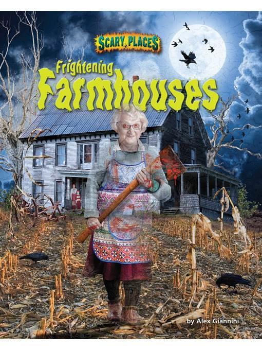 Frightening Farmhouses