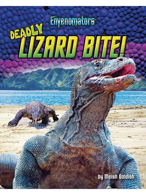 Deadly Lizard Bite!