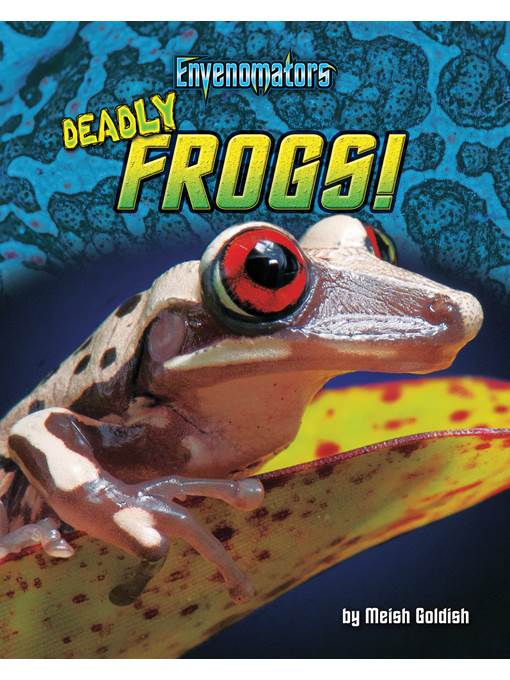 Deadly Frogs!