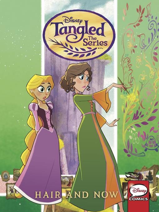 Tangled: The Series: Hair and Now
