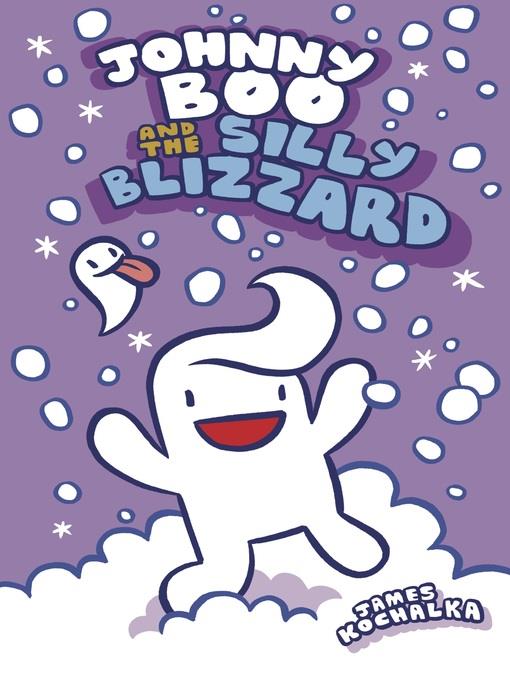 Johnny Boo and the Silly Blizzard