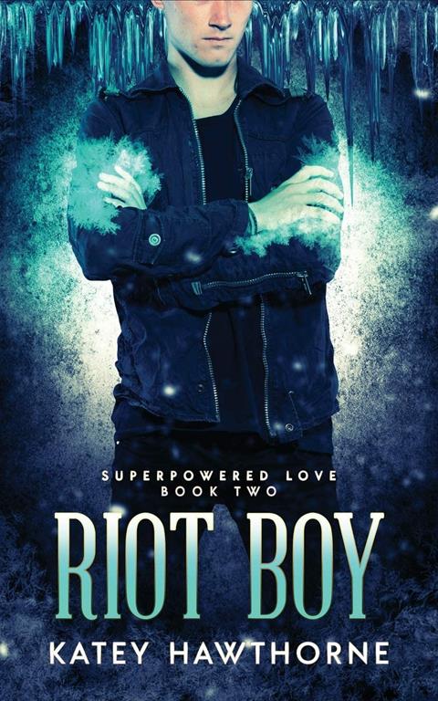 Riot Boy (Superpowered Love) (Volume 2)