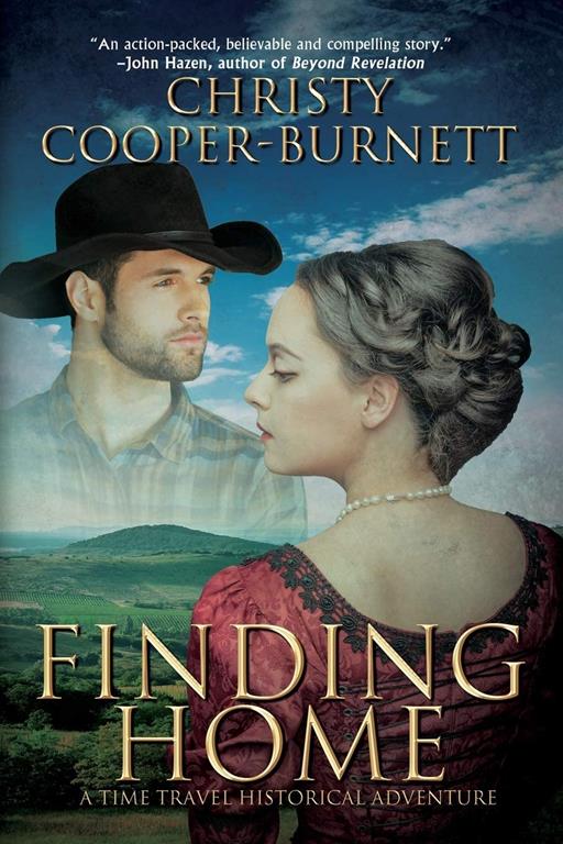 Finding Home: A Time Travel Historical Adventure (A Christine Stewart Time Travel Adventure)