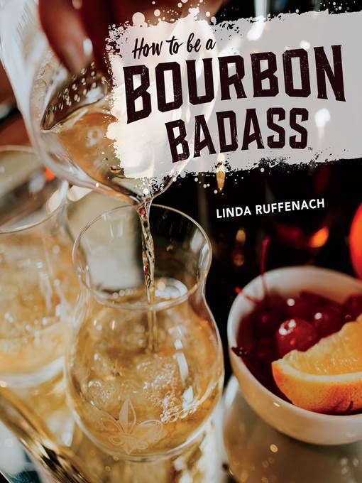 How to Be a Bourbon Badass