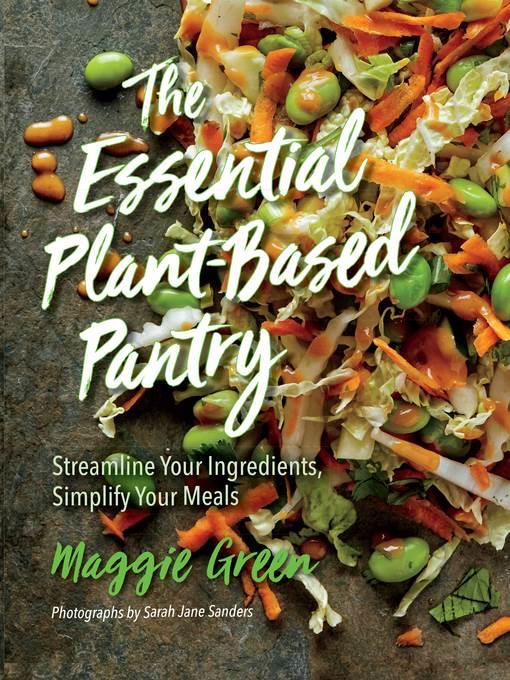 The Essential Plant-Based Pantry