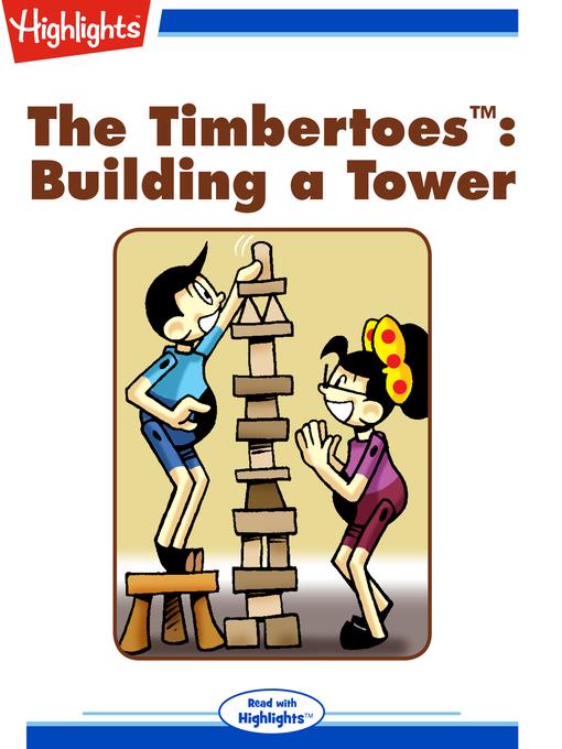 The Timbertoes: Building a Tower