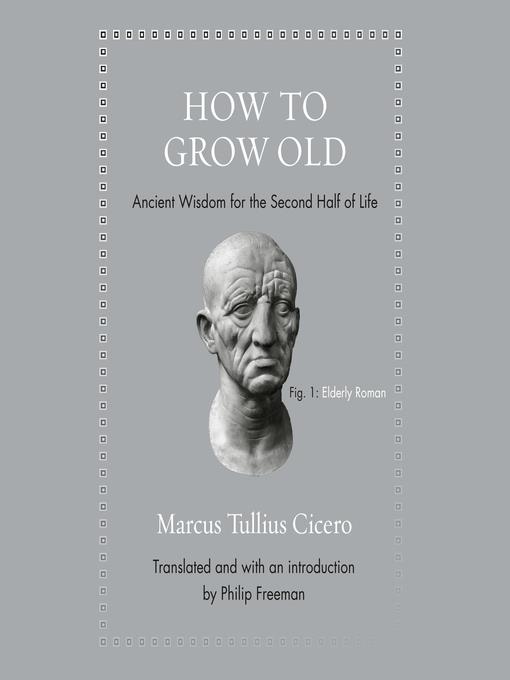 How to Grow Old