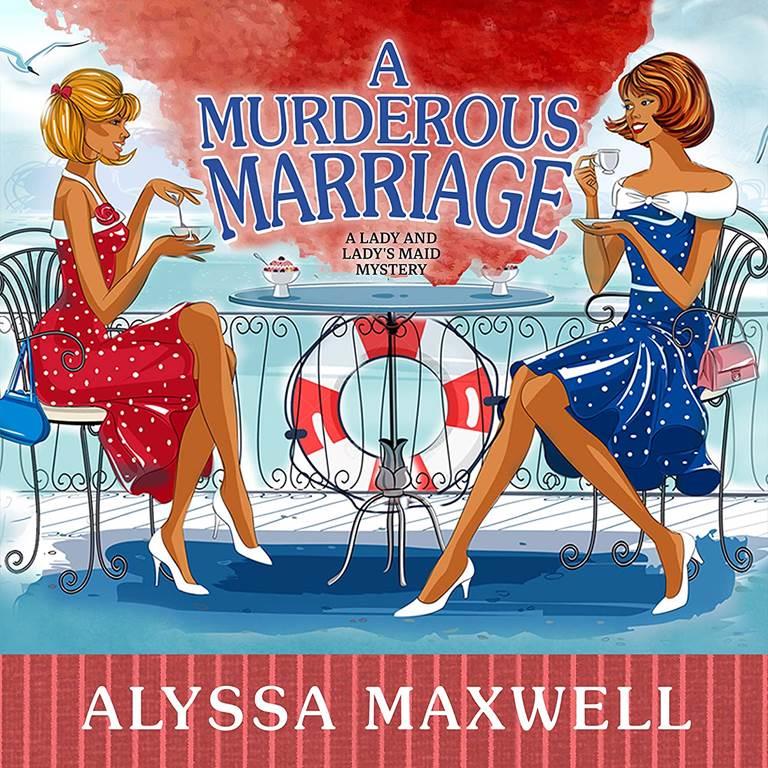 A Murderous Marriage (Lady and Lady's Maid Mystery, 4)