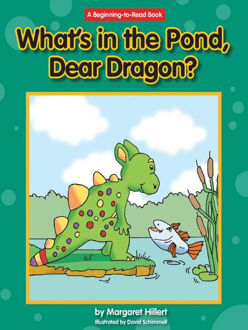 What's in the Pond, Dear Dragon?