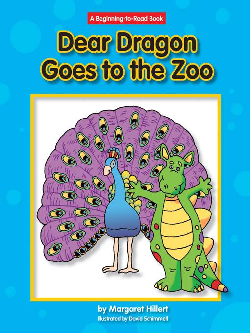 Dear Dragon Goes to the Zoo