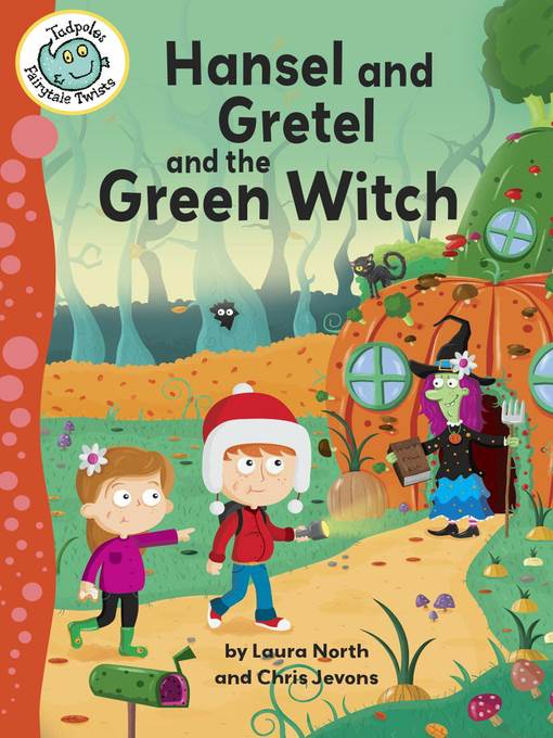 Hansel and Gretel and the Green Witch