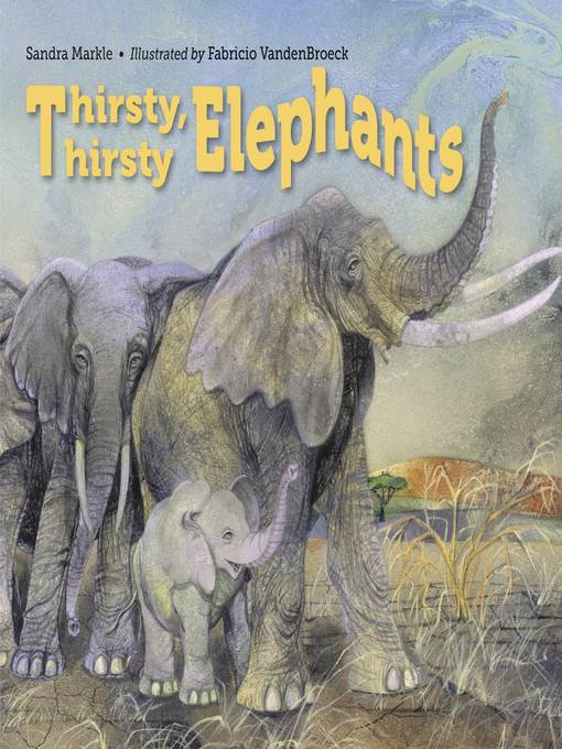 Thirsty, Thirsty Elephants