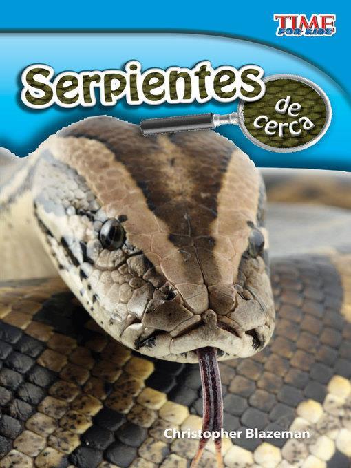 Serpientes de cerca (Snakes Up Close)