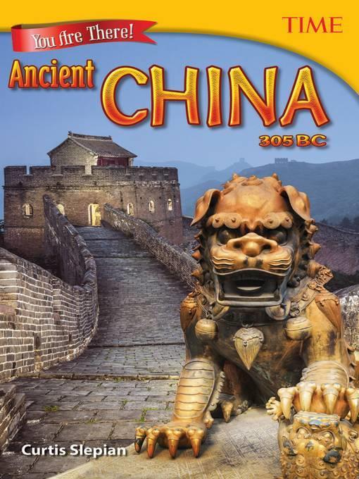 You Are There! Ancient China 305 BC