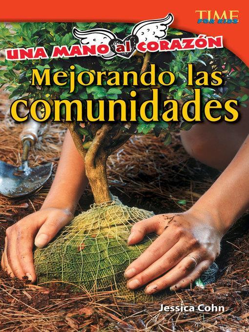 Una mano al corazón: Mejorando las comunidades (Hand to heart: Improving Communities)