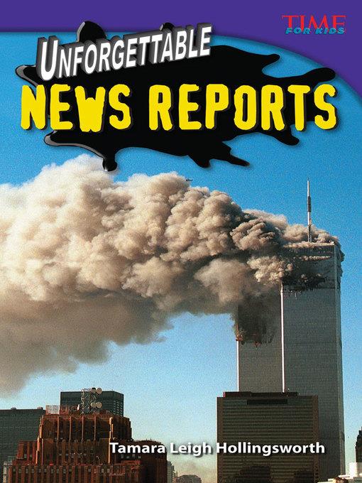 Unforgettable News Reports