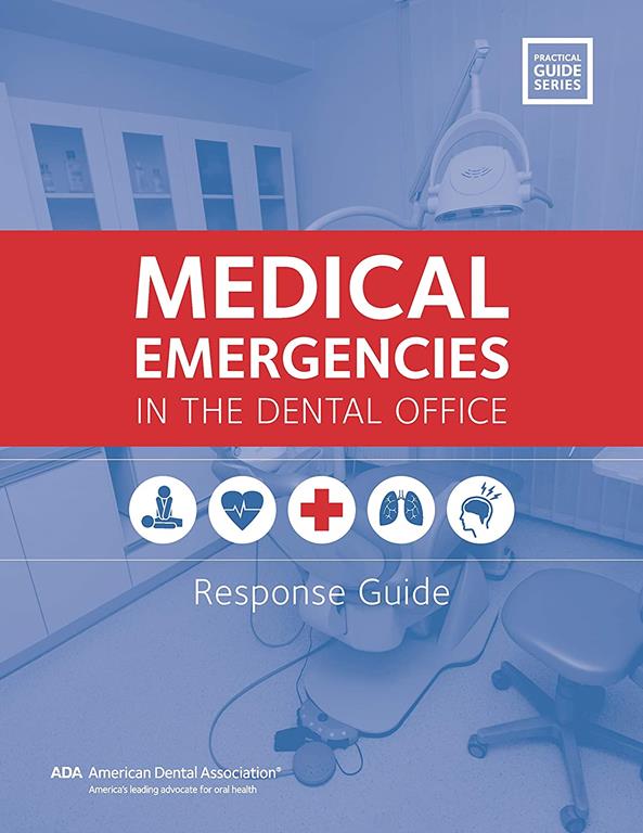 Medical Emergencies in the Dental Office (Practical Guide)