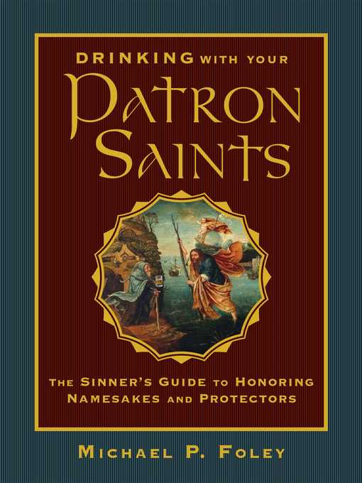 Drinking with Your Patron Saints