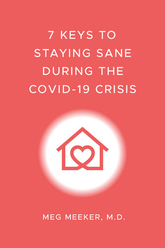 7 Keys to Staying Sane During the COVID-19 Crisis