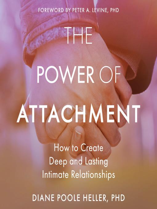 The Power of Attachment