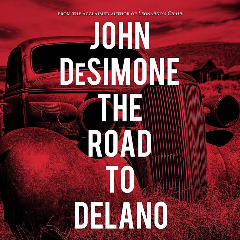 The Road to Delano