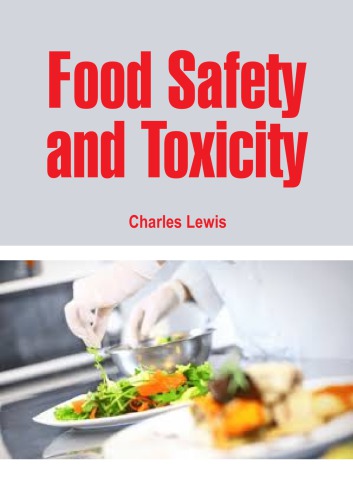 FOOD SAFETY AND TOXICITY.