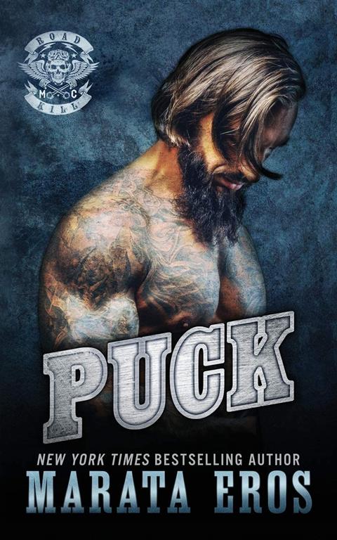 Puck: Dark Motorcycle Club / MC SEAL Romance (Road Kill MC)