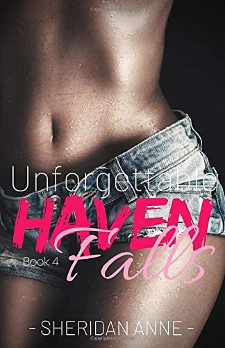 Unforgettable: Haven Falls (Book 4)